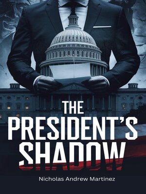 cover image of The President's Shadow